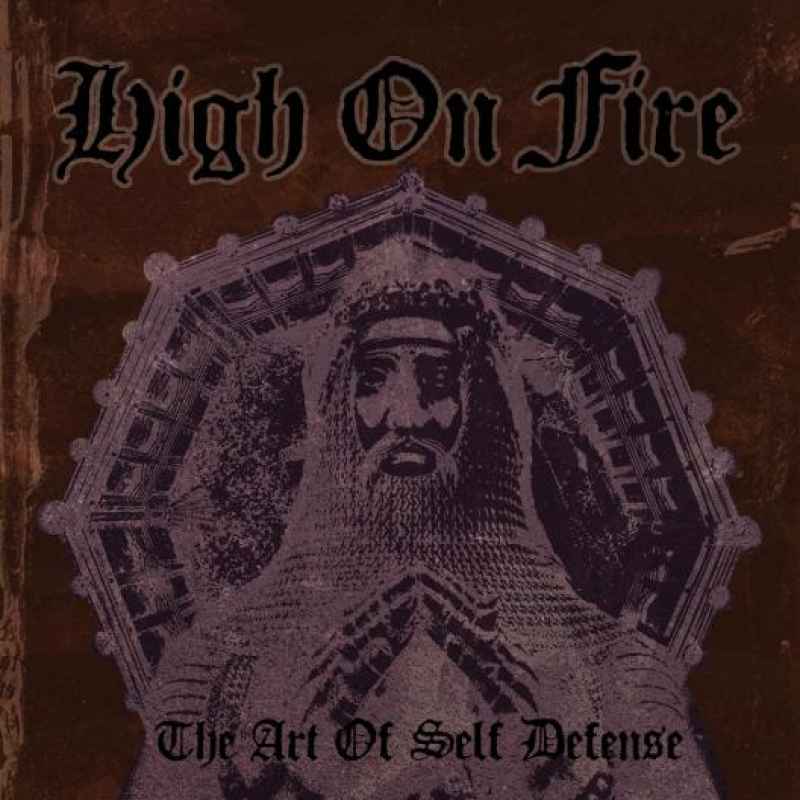 HIGH ON FIRE - The Art of Self Defense Re-Release DIGI